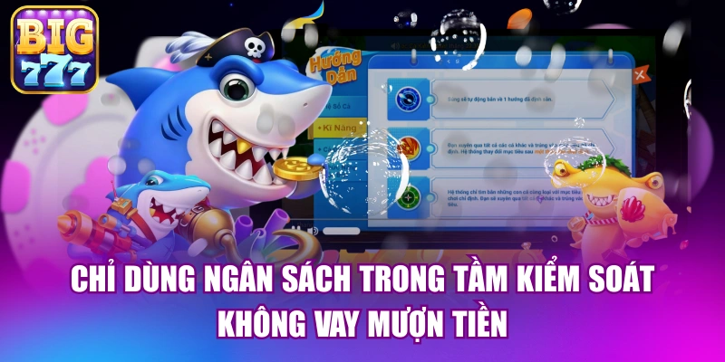 Chỉ dùng ngân sách trong tầm kiểm soát, không vay mượn tiền